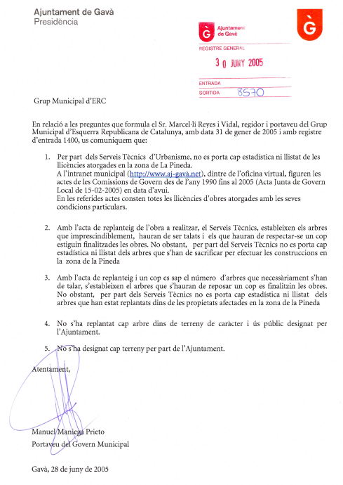 Resposta de l'Ajuntament de Gavà a una pregunta escrita d'ERC de Gavà reconeixent que l'Ajuntament no controla les tales i les replantacions de pins a Gavà Mar (30 de Juny de 2005)